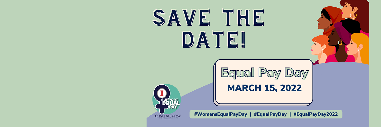 Equal Pay Day 2022 Raise Awareness With Equal Rights Advocates