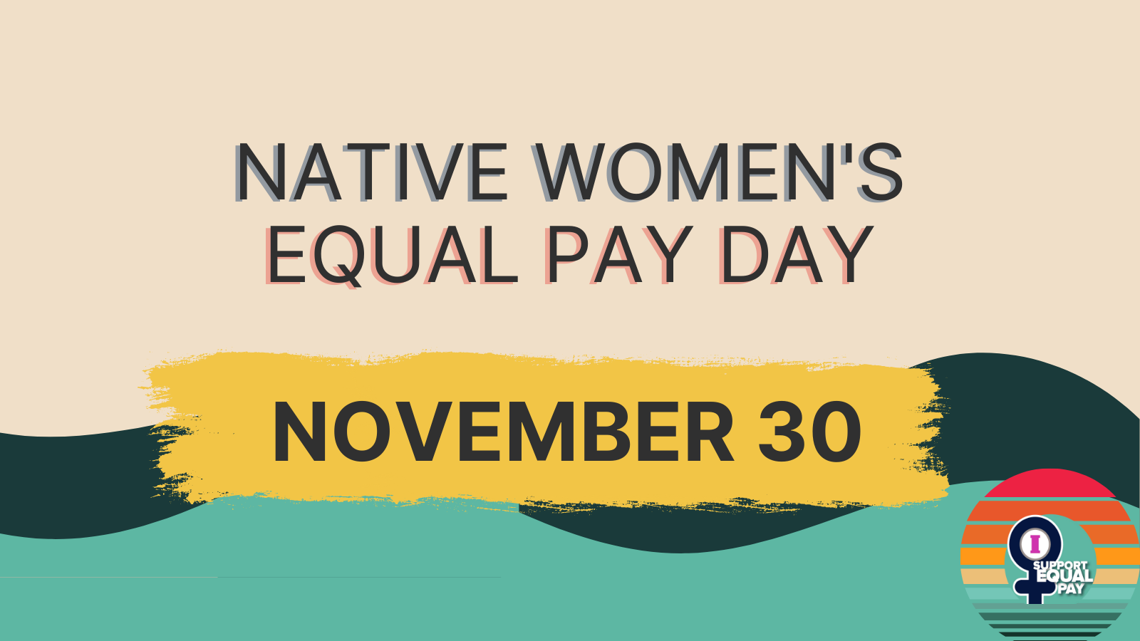 Native Women S Equal Pay Day Equal Rights Advocates