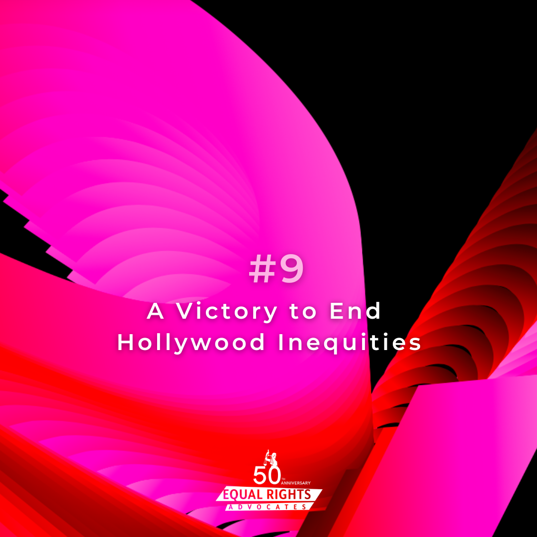 #9 A Victory to End Hollywood Inequities